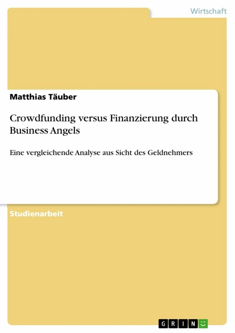Crowdfunding versus Finanzierung durch Business Angels - Matthias Täuber