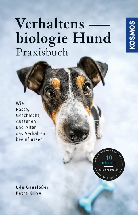Verhaltensbiologie für Hundehalter - Das Praxisbuch - PD Dr. Udo Gansloßer, Petra Krivy