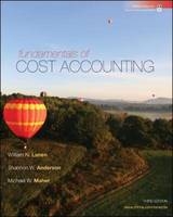 Fundamentals of Cost Accounting - Lanen, William; Anderson, Shannon; Maher, Michael