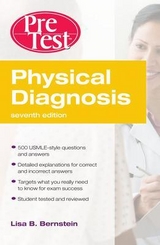 Physical Diagnosis PreTest Self Assessment and Review, Seventh Edition - Bernstein, Lisa