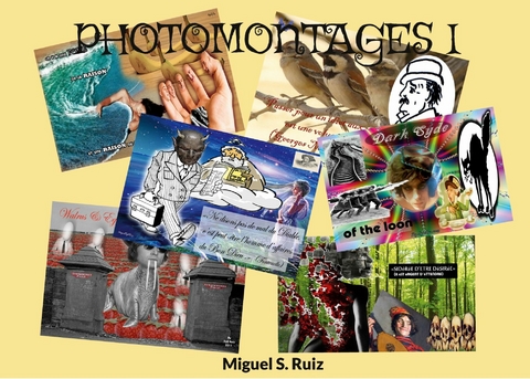 Photomontages I -  Miguel S. Ruiz