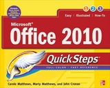 Microsoft Office 2010 QuickSteps - Matthews, Carole; Matthews, Marty; Cronan, John
