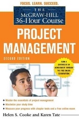 The McGraw-Hill 36-Hour Course: Project Management, Second Edition - Cooke, Helen; Tate, Karen