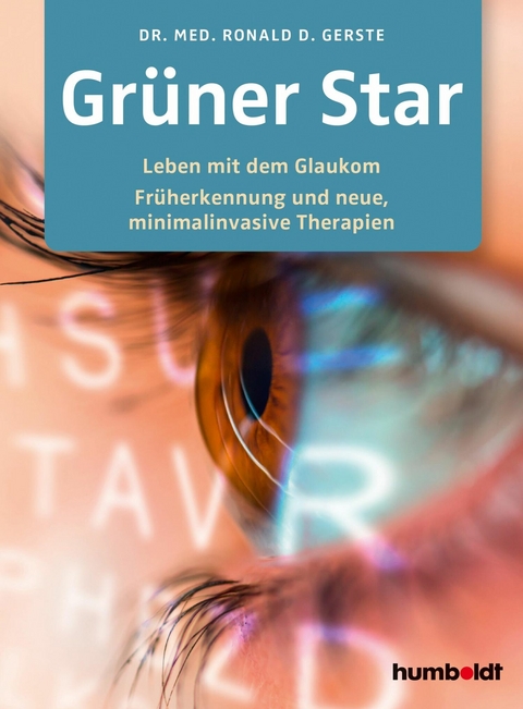 Grüner Star -  Dr. Ronald D. Gerste