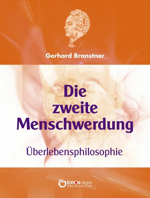 Die Zweite Menschwerdung - Gerhard Branstner
