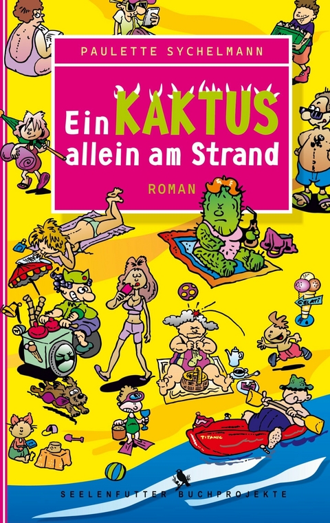 Ein Kaktus allein am Strand - Paulette Sychelmann