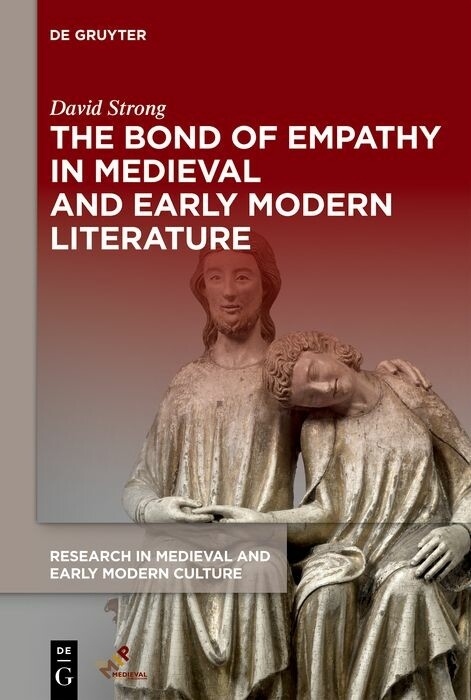 Bond of Empathy in Medieval and Early Modern Literature -  David Strong