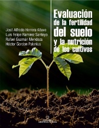 Evaluación de la fertilidad del suelo y de la nutrición de los cultivos - Colectivo De Autores