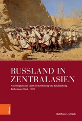 Russland in Zentralasien -  Matthias Golbeck