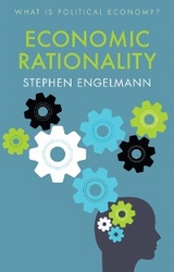 Economic Rationality -  Stephen G. Engelmann