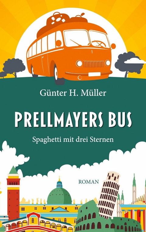 Prellmayers Bus - Günter H. Müller