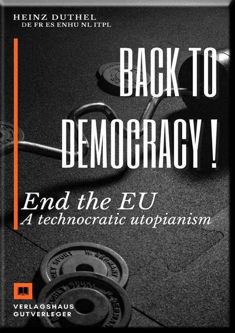 Back to democracy ! - Heinz Duthel