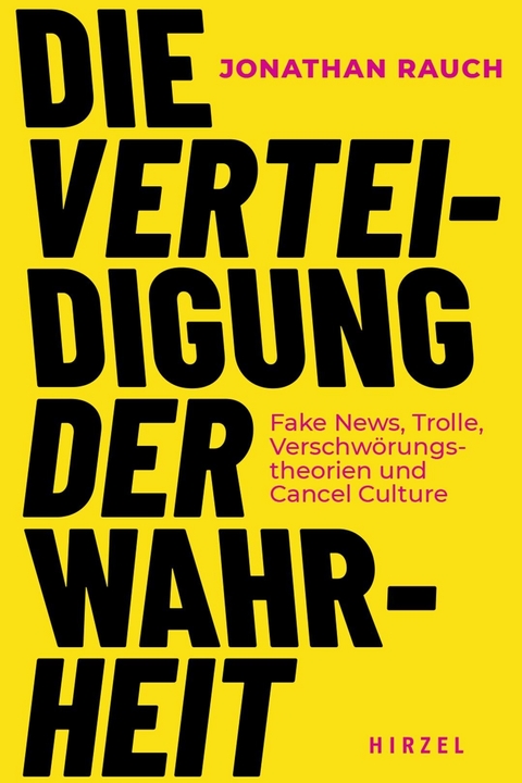 Die Verteidigung der Wahrheit -  Jonathan Rauch