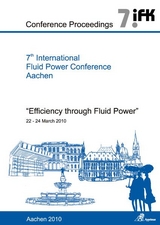 7th International Fluid Power Conference Aachen - Efficiency through Fluid Power, Conference Proceedings, Vol. 4 - 