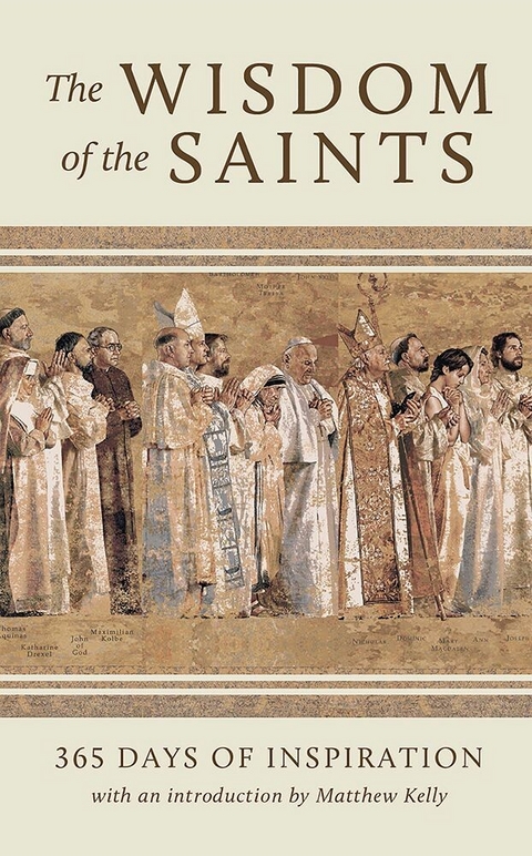 The Wisdom of the Saints -  Matthew Kelly