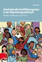 Interkulturelle Konfliktkompetenz in der Migrationsgesellschaft -  Sarah Saf