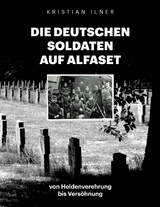 Die deutschen Soldaten auf Alfaset - Kristian Ilner