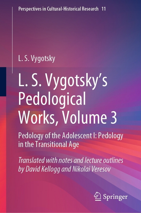 L. S. Vygotsky's Pedological Works, Volume 3 -  L. S. Vygotsky