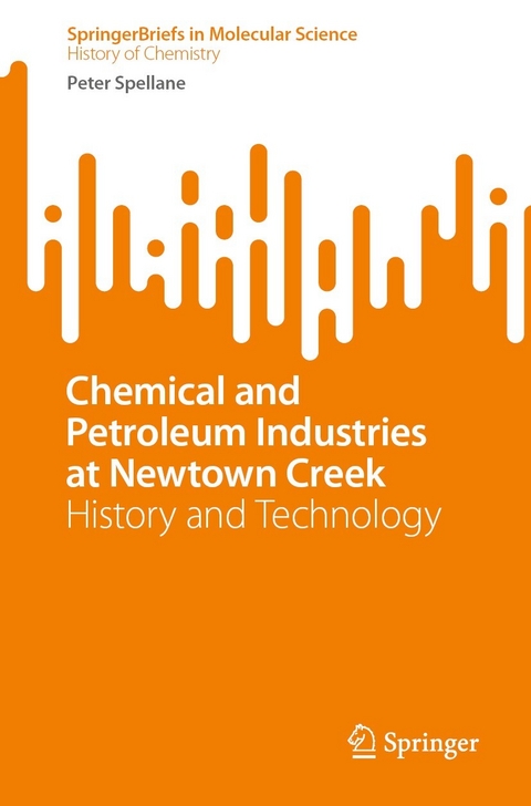 Chemical and Petroleum Industries at Newtown Creek -  Peter Spellane