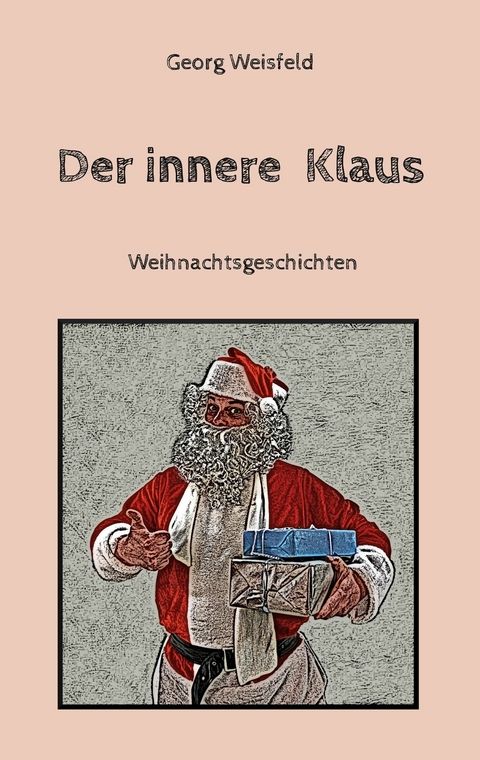 Der innere Klaus - Georg Weisfeld