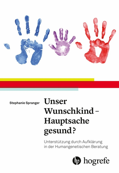 Unser Wunschkind - Hauptsache gesund? -  Stephanie Spranger