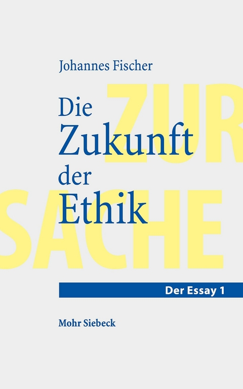 Die Zukunft der Ethik -  Johannes Fischer