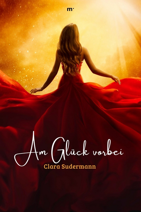 Am Glück vorbei - Clara Sudermann