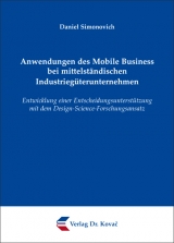 Anwendungen des Mobile Business bei mittelständischen Industriegüterunternehmen - Daniel Simonovich