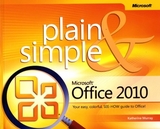 Microsoft Office 2010 Plain & Simple - Murray, Katherine