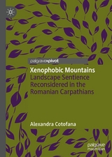 Xenophobic Mountains -  Alexandra Cotofana