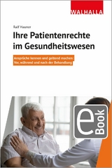 Ihre Patientenrechte im Gesundheitswesen - Ralf Hauner