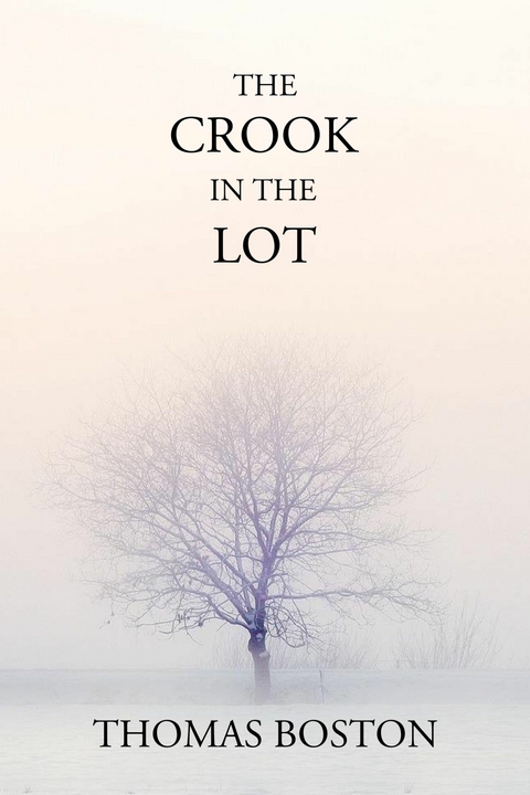 The Crook in the Lot -  Thomas Boston