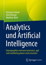 Analytics und Artificial Intelligence - Ramona Greiner, David Berger, Matthias Böck