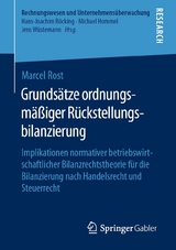 Grundsätze ordnungsmäßiger Rückstellungsbilanzierung -  Marcel Rost