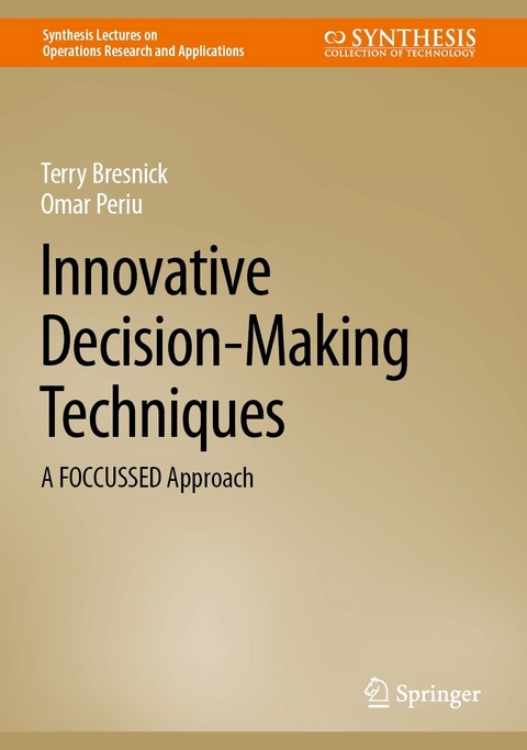 Innovative Decision-Making Techniques - Terry Bresnick, Omar Periu