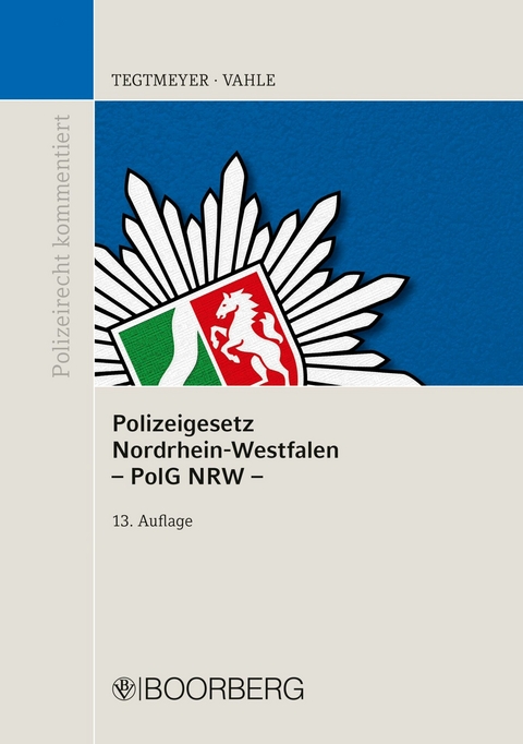 Polizeigesetz Nordrhein-Westfalen - Henning Tegtmeyer, Jürgen Vahle