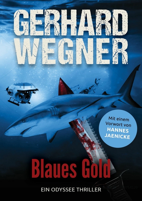 BLAUES GOLD -  Gerhard Wegner