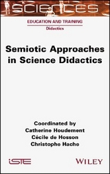 Semiotic Approaches in Science Didactics -  Christophe Hache,  C cile de Hosson,  Catherine Houdement