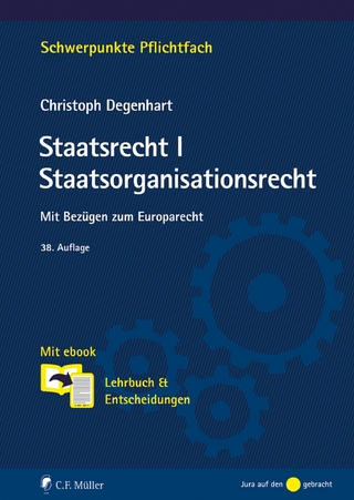 Staatsrecht I. Staatsorganisationsrecht - Christoph Degenhart; Degenhart