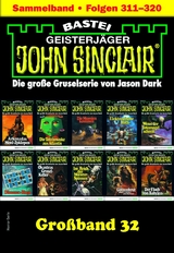 John Sinclair Großband 32 - Jason Dark