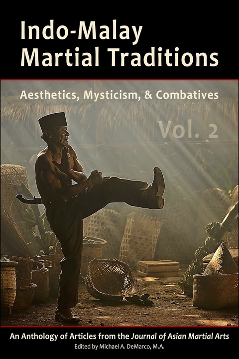 Indo-Malay Martial Traditions - Kirstin Pauka, Michael A. DeMarco, Chris Parker