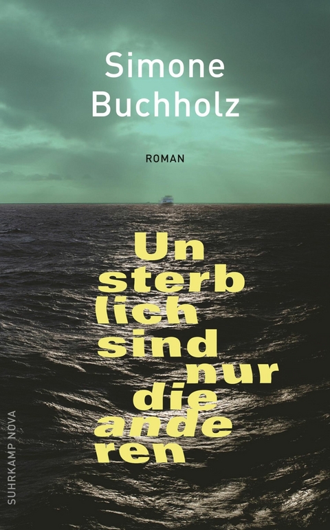 Unsterblich sind nur die anderen -  Simone Buchholz