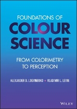 Foundations of Colour Science - Alexander D. Logvinenko, Vladimir L. Levin
