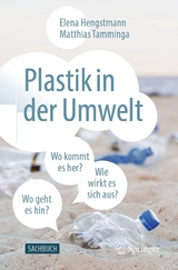 Plastik in der Umwelt -  Elena Hengstmann,  Matthias Tamminga