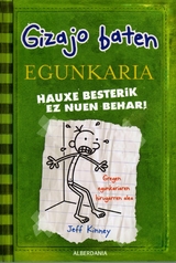 Hauxe besterik ez nuen behar - Jeff Kinney