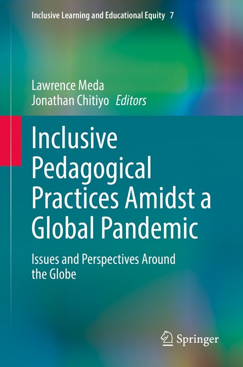 Inclusive Pedagogical Practices Amidst a Global Pandemic - 