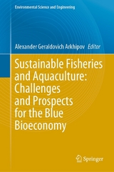 Sustainable Fisheries and Aquaculture: Challenges and Prospects for the Blue Bioeconomy - 