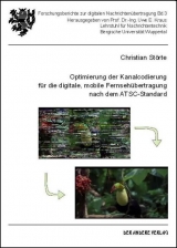 Optimierung der Kanalcodierung für die digitale, mobile Fernsehübertragung nach dem ATSC-Standard - Christian Störte