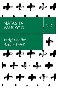 Is Affirmative Action Fair? - Natasha Warikoo