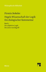 Hegels Wissenschaft der Logik. Ein dialogischer Kommentar - Pirmin Stekeler